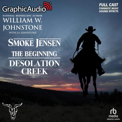 کتاب صوتی Desolation Creek (Dramatized Adaptation): Smoke Jensen: The Beginning, Book 5 [انگلیسی]