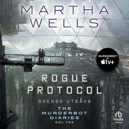 کتاب صوتی Rogue Protocol (Swedish Edition): Murderbot Diaries [انگلیسی]