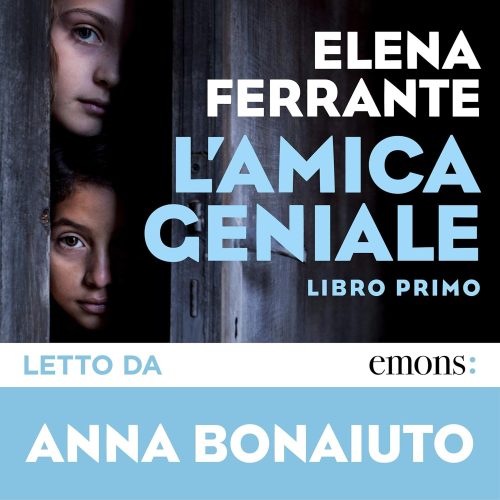 کتاب صوتی L’amica geniale: Libro primo [ایتالیایی]