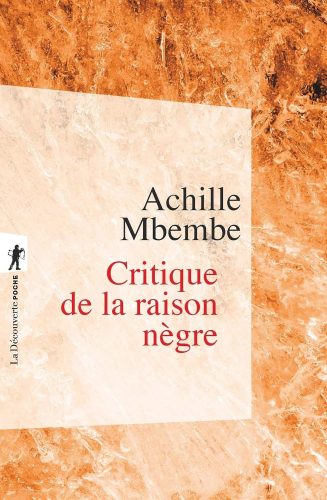 کتاب Critique de la raison nègre (Poche / Essais t. 436) (French Edition) [فرانسوی]