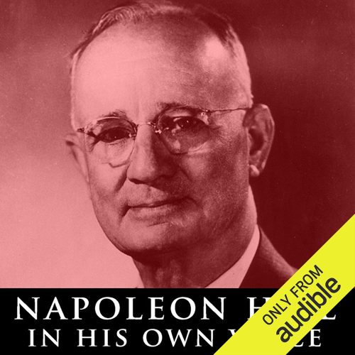 کتاب صوتی Napoleon Hill in His Own Voice: Rare Recordings of His Lectures [انگلیسی]