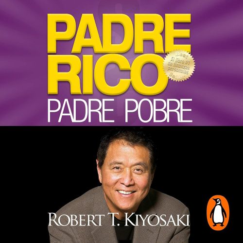 کتاب صوتی Padre Rico, Padre Pobre (Ed. 25 aniv) [اسپانیایی]