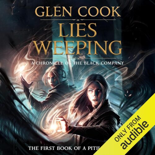 کتاب صوتی Lies Weeping: A Chronicle of the Black Company: The First Book of A Pitiless Rain [انگلیسی]