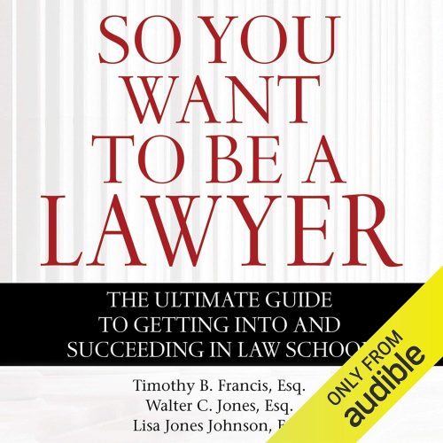 کتاب صوتی So You Want to Be a Lawyer: The Ultimate Guide to Getting into and Succeeding in Law School [انگلیسی]