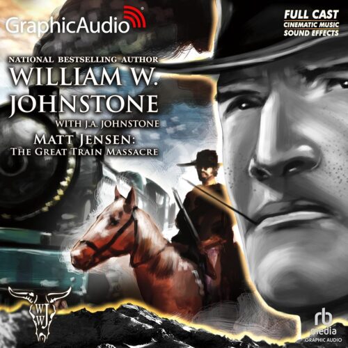 کتاب صوتی The Great Train Massacre [Dramatized Adaptation]: Matt Jensen: The Last Mountain Man, Book 10 [انگلیسی]