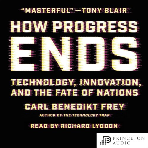 کتاب صوتی How Progress Ends: Technology, Innovation, and the Fate of Nations [انگلیسی]