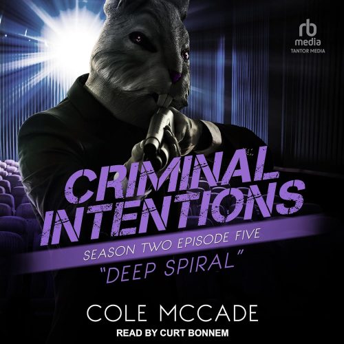 کتاب صوتی Deep Spiral: Criminal Intentions: Season Two, Episode Five [انگلیسی]