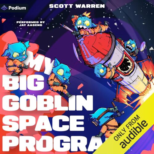 کتاب صوتی My Big Goblin Space Program: An Astronaut Reincarnation LitRPG: My Big Goblin Space Program, Book 1 [انگلیسی]