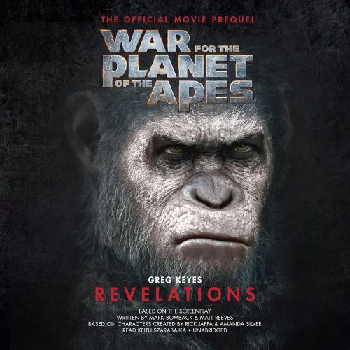 کتاب صوتی War for the Planet of the Apes: Revelations: The Official Movie Prequel [انگلیسی]