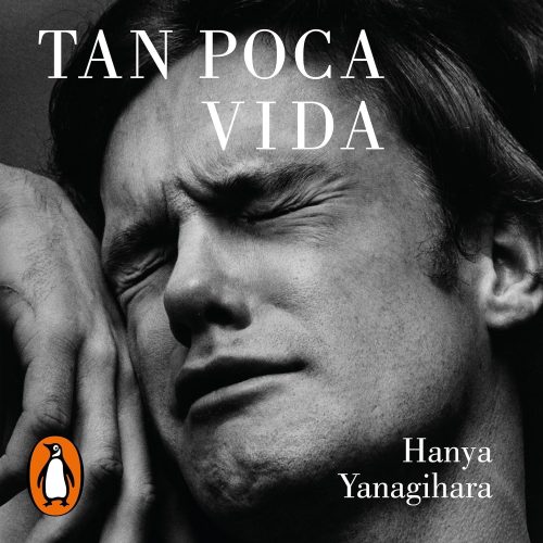 کتاب صوتی Tan poca vida [A Little Life] [اسپانیایی]