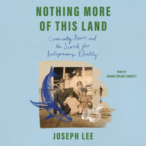 کتاب صوتی Nothing More of This Land: Community, Power, and The Search for Indigenous Identity [انگلیسی]