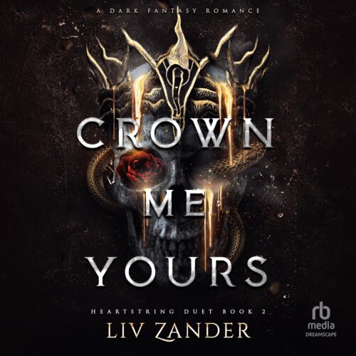 کتاب صوتی Crown Me Yours [انگلیسی]