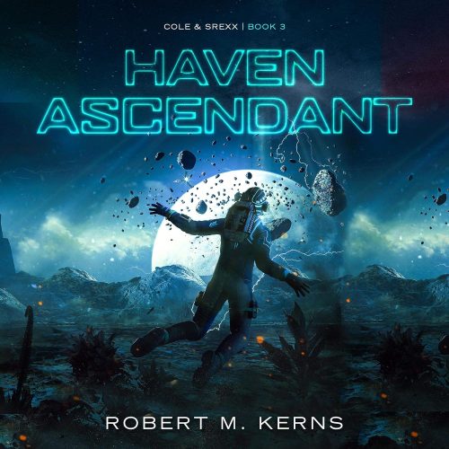 کتاب صوتی Haven Ascendant: Cole & Srexx, Book 3 [انگلیسی]