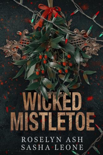 کتاب Wicked Mistletoe: A Dark Mafia Romance (Nightshades) [انگلیسی]