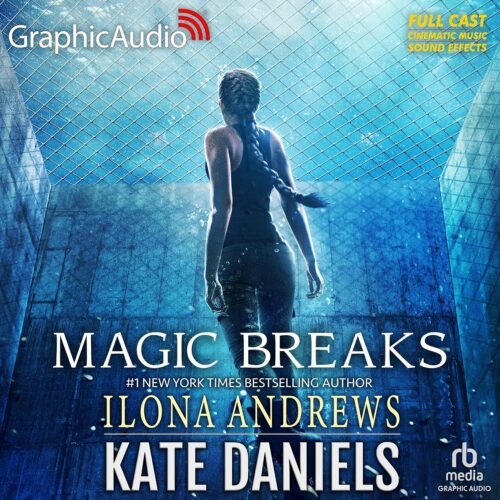 کتاب صوتی Magic Breaks (Dramatized Adaptation): Kate Daniels, Book 7 [انگلیسی]