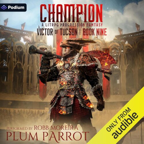 کتاب صوتی Champion: A LitRPG Progression Fantasy: Victor of Tucson, Book 9 [انگلیسی]