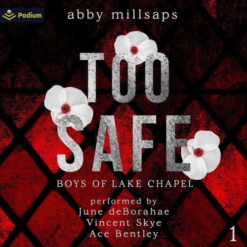 کتاب صوتی Too Safe: Boys of Lake Chapel, Book 1 [انگلیسی]