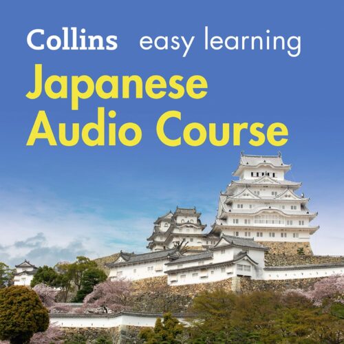 کتاب صوتی Japanese Easy Learning Audio Course: Learn to speak Japanese the easy way with Collins [ژاپنی]