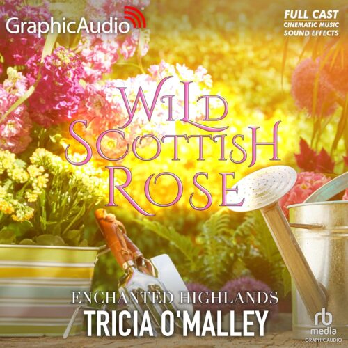 کتاب صوتی Wild Scottish Rose (Dramatized Adaptation): Enchanted Highlands, Book 4 [انگلیسی]