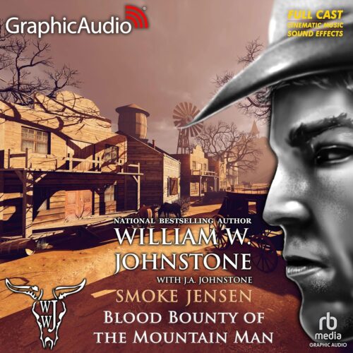 کتاب صوتی Blood Bounty of the Mountain Man (Dramatized Adaptation): Smoke Jensen [انگلیسی]