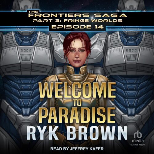 کتاب صوتی Welcome to Paradise: Frontiers Saga Part 3: Fringe Worlds, Book 14 [انگلیسی]