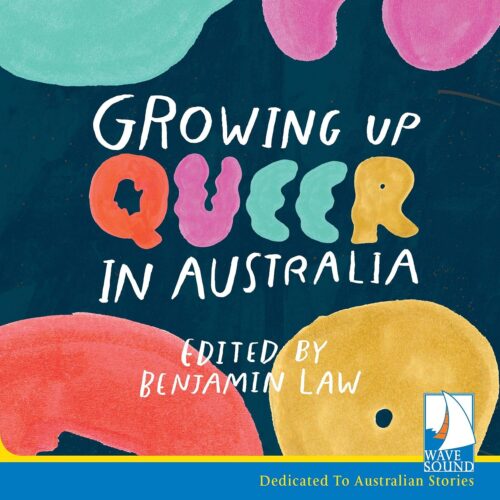 کتاب صوتی Growing Up Queer in Australia [انگلیسی]