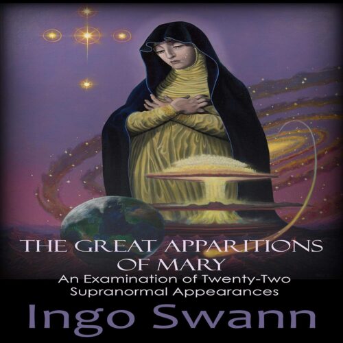 کتاب صوتی The Great Apparitions of Mary: An Examination of Twenty-Two Supranormal Appearances [انگلیسی]