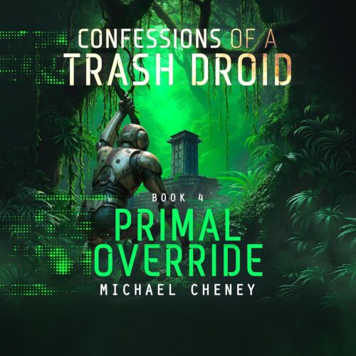 کتاب صوتی Primal Override: Confessions of a Trash Droid, Book 4 [انگلیسی]