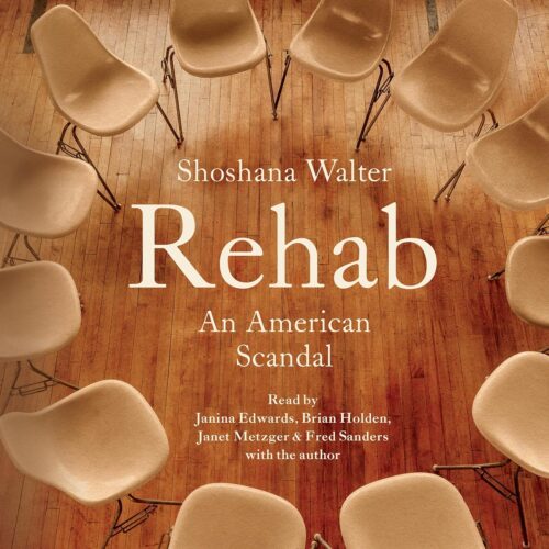 کتاب صوتی Rehab: An American Scandal [انگلیسی]