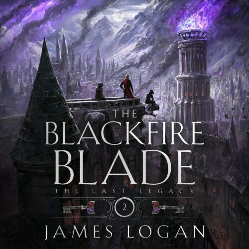 کتاب صوتی The Blackfire Blade: The Last Legacy, Book 2 [انگلیسی]