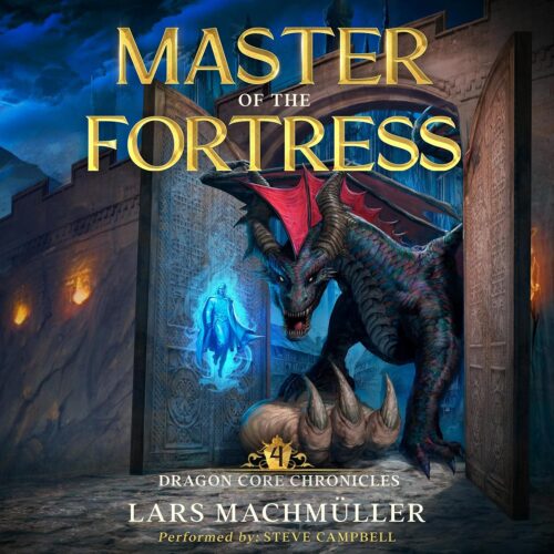 کتاب صوتی Master of the Fortress: Dragon Core Chronicles, Book 4 [انگلیسی]