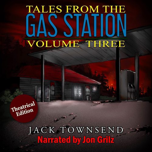 کتاب صوتی Tales from the Gas Station, Volume Three [انگلیسی]