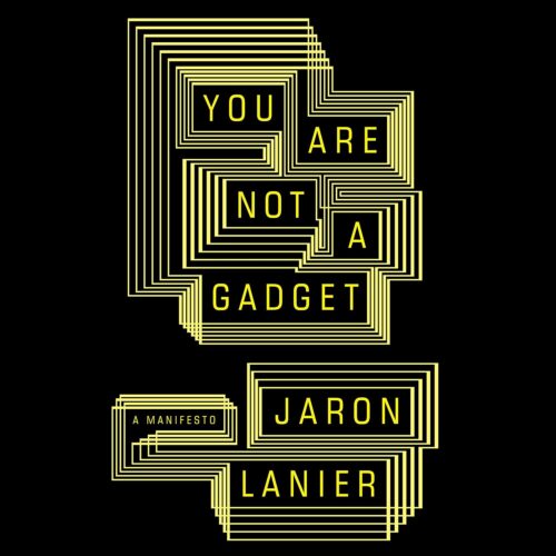 کتاب صوتی You Are Not a Gadget: A Manifesto [انگلیسی]