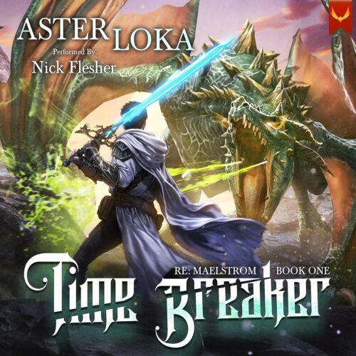 کتاب صوتی Time Breaker: A LitRPG Adventure (RE: Maelstrom, Book 1) [انگلیسی]