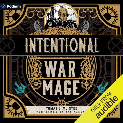 کتاب صوتی Intentional War Mage: A Steampunk Military Fantasy: Accidental War Mage, Book 2 [انگلیسی]