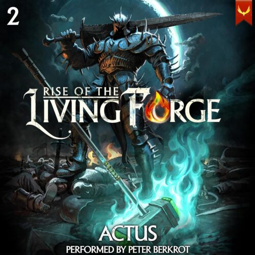 کتاب صوتی Rise of the Living Forge 2 [انگلیسی]