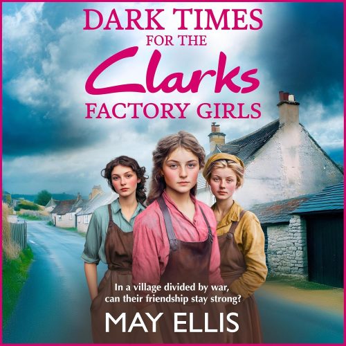 کتاب صوتی Dark Times for the Clarks Factory Girls: The Clarks Factory Girls, Book 3 [انگلیسی]