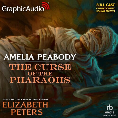 کتاب صوتی The Curse of the Pharaohs (Dramatized Adaptation): Amelia Peabody, Book 2 [انگلیسی]
