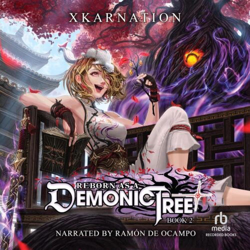 کتاب صوتی Reborn as a Demonic Tree 2: Reborn as a Demonic Tree, Book 2 [انگلیسی]