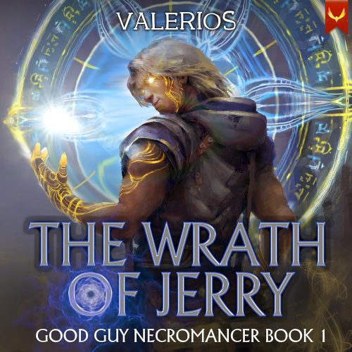 کتاب صوتی The Wrath of Jerry: A Progression Fantasy Adventure (Good Guy Necromancer Book 1 [انگلیسی]