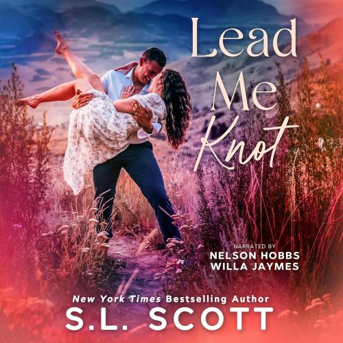 کتاب صوتی Lead Me Knot: A Small Town, Sister’s Best Friend, Marriage of Convenience Romance [انگلیسی]