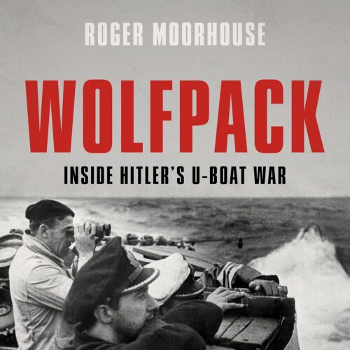 کتاب صوتی Wolfpack: Inside Hitler’s U-Boat War [انگلیسی]
