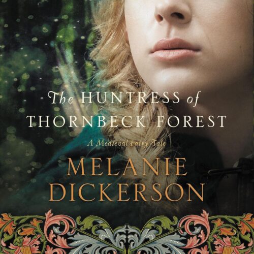 کتاب صوتی The Huntress of Thornbeck Forest: A low-spice Robin Hood reimagining historical romance [انگلیسی]