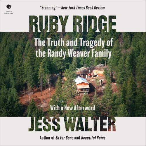کتاب صوتی Ruby Ridge: The Truth and Tragedy of the Randy Weaver Family [انگلیسی]
