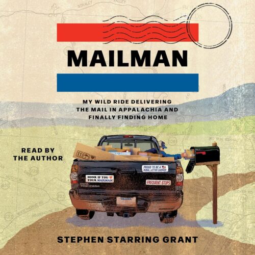 کتاب صوتی The Mailman: My Wild Ride Delivering the Mail in Appalachia and Finally Finding Home [انگلیسی]