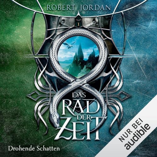 کتاب صوتی Drohende Schatten: Das Rad der Zeit 1 [آلمانی]
