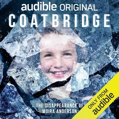 کتاب صوتی Coatbridge: The Disappearance of Moira Anderson [انگلیسی]