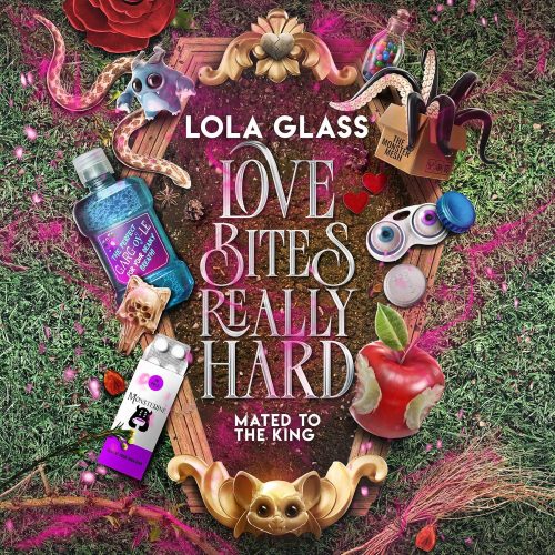 کتاب صوتی Love Bites Really Hard: Mated to the King, Book 4 [انگلیسی]