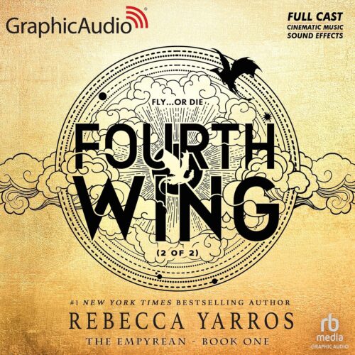 کتاب صوتی Fourth Wing (Part 2 of 2) (Dramatized Adaptation): The Empyrean, Book 1 [انگلیسی]