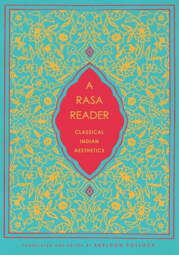 کتاب A Rasa Reader: Classical Indian Aesthetics (Historical Sourcebooks in Classical Indian Thought) [انگلیسی]
